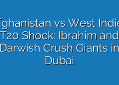 Afghanistan vs West Indies T20 Shock: Ibrahim and Darwish Crush Giants in Dubai
